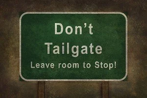 Don't tailgate sign